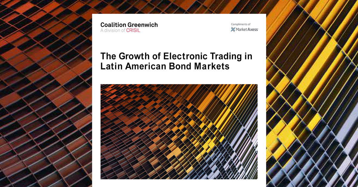 Coalition Greenwich The growth of electronic trading in Latin American bond markets supporting image 
